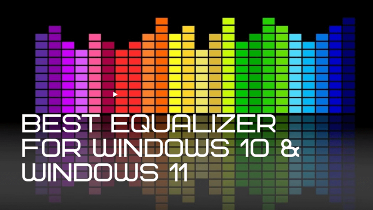 10 Best Equalizer For Windows 10 & Windows 11